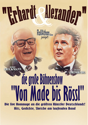 Erhardt & Alexander - "Von Made bis Rössl" - Eine Hommage an Heinz Erhardt & Peter Alexander