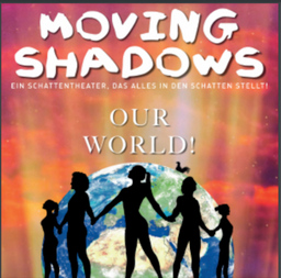 Moving Shadows - Our World!