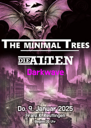 Die Alten & The Minimal Trees