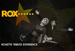 Rox! The Roxette Experience