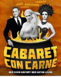 Cabaret con Carne  »On Tour«  Burlesque, Drag, Magie und Comedy