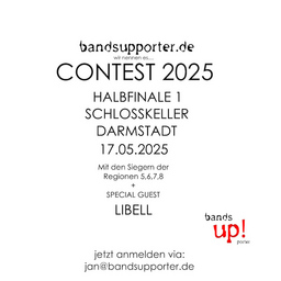 Bandsupporter CONTEST 2025 - Halbfinale 1 with Special Guest Libell