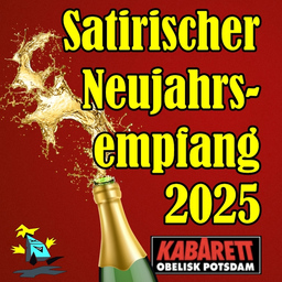 Der satirische Neujahrsempfang 2025 - Franziska Bopp, Andreas Zieger, Lutz Andres, Helmut Fensch und Michael Ranz