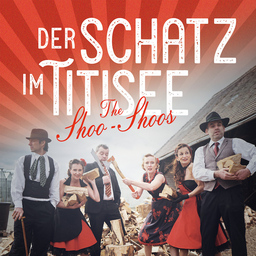 The Shoo Shoos "Der Schatz im Titisee"