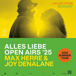 MAX HERRE & JOY DENALANE - Alles Liebe Open Airs ´25