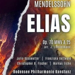 Elias - Felix Mendelssohn Bartholdy - op. 70 MWV A 25 / Bearbeitung für Kammerorchester J. Linckelmann