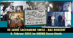 Saccharine Smile & Gäste - 40 Jahre Saccharine Smile - das Konzert!