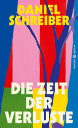 »Die Zeit der Verluste« - Autorenlesung mit Daniel Schreiber