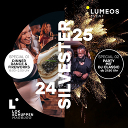 LOKSCHUPPEN MARBURG SILVESTER - EVENT: Dinner, Dance & Fireworks