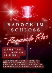 Barock im Schloss - "Flammende Rose"