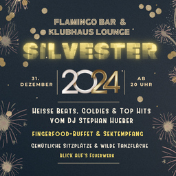 Silvester in Ludwigsfelde - Rutsch ins neue Jahr in der Flamingo Bar & Klubhaus Lounge