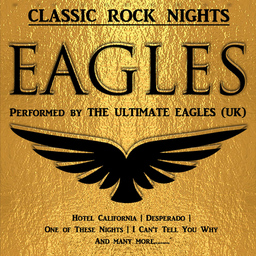 ULTIMATE EAGLES (UK) - The worldwide best EAGLES - Show