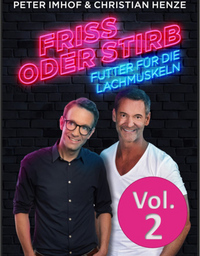 Christian Henze & Peter Imhof - Friss oder Stirb - Futter für die Lachmuskeln Vol. 2