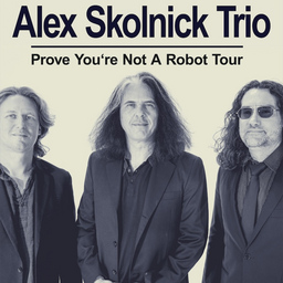 Alex Skolnick Trio  Prove YouŽre not a Robot