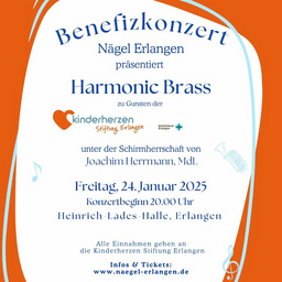 Benefizkonzert - Nägel Erlangen präsentiert Harmonic Brass - zu Gunsten der Kinderherzen Stiftung Erlangen