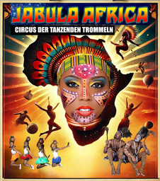 JABULA AFRICA - CIRCUS DER TANZENDEN TROMMELN