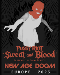 PUSSY RIOT DIANA BURKOT + NEW AGE DOOM