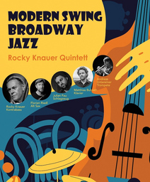 ROCKY KNAUER QUINTETT - Modern Swing Broadway Jazz