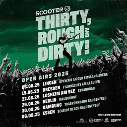 SCOOTER - THIRTY, ROUGH AND DIRTY! Open Air