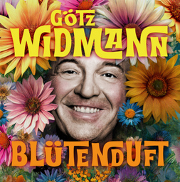 GÖTZ WIDMANN - Blütenduft - Tour 2025