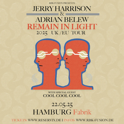 Jerry Harrison & Adrian Belew - Remain In Light 2025 UK / EU Tour