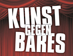 Kunst gegen Bares XVIII - "Die frische,fresche,offene Bühne"