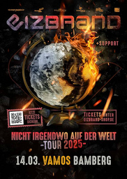 EIZBRAND - Tour 2025 - Nicht irgendwo auf der Welt