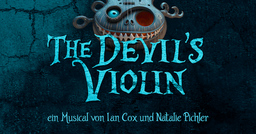 «The DevilŽs Violin« - ein Musical von Ian Cox und Natalie Pichler