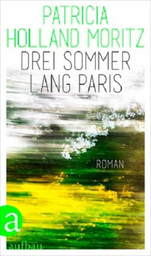 "Drei Sommer lang Paris" - Lesung