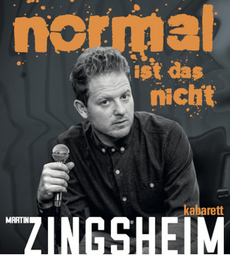 Martin Zingsheim: Normal ist das nicht