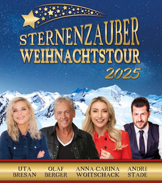 Sternenzauber Weihnachtstour 2025 - mit Uta Bresan, Olaf Berger, Anna-Carina Woitschack & André Stade