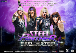 STEEL PANTHER - FEEL THE STEEL - 15th Anniversary Tour