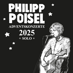 Philipp Poisel - Adventskonzerte 2025