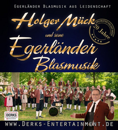 Holger Mück & seine Egerländer Blasmusik - 20 Jahre Jubiläumstour