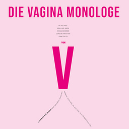 Die Vagina Monologe - von V ehemals Eve Ensler