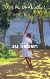 zu lieben - Ulrike Draesner und Elisabeth R. Hager