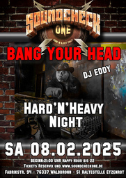 BANG YOUR HEAD - Old School HardŽnŽHeavy Party w/DJ Eddy (Rockfabrik Ludwigsburg)