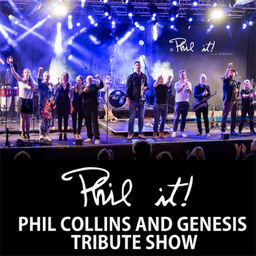 Phil it! - Phil Collins & Genesis Tribute Show