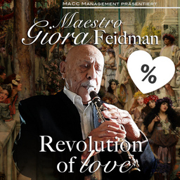 Giora Feidman - Revolution of Love - Giora Feidman Duo