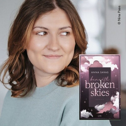 Book Talk mit Anna Savas: Beneath Broken Skies