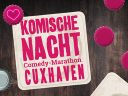 2. Komische Nacht Cuxhaven