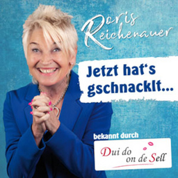 Doris Reichenauer - »Jetzt hats gschnacklt « - bekannt durch »Dui do on de Sell«