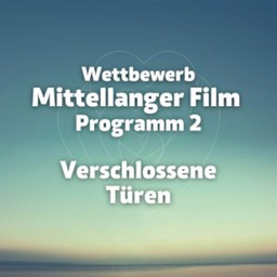 Wettbewerb Mittellanger Film Programm 2: Verschlossene Türen - GARNELIUS || ERBSCHAFT