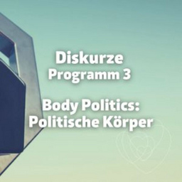 Diskurze: Body Politics: Politische Körper - DER WIND NIMMT DIE MIT || EVERYTHINGNESS || AS IF MOTHER CRIED THAT NIGHT || GEFÜHLE AUSBLENDEN AUF EIGENE GEFAHR || VANILLA SKY