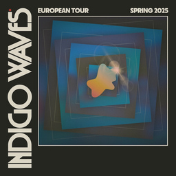 Indigo Waves (US) - European Tour 2025