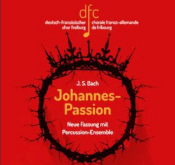 Johannes-Passion - Neue Fassung für Percussion-Ensamble