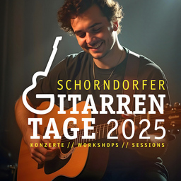 SCHORNDORFER GITARRENTAGE: Sönke Meinen | Julie Malia AKA Jule Malischke & Don Ross