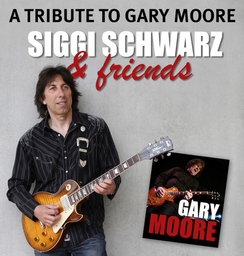 Siggi Schwarz & Friends - A Tribute to Gary Moore