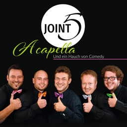 Joint Five - A Capella und ein Hauch Comedy