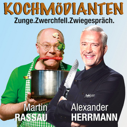 Kochmödianten - Rassau und Herrmann - Zunge. Zwerchfell. Zwiegespräch.